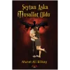 Şeytan Aşka Musallat Oldu