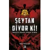 Şeytan Diyor Ki!