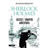 Sherlock Holmes - Sussex Vampiri Macerası