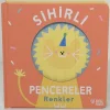 Sihirli Pencereler - Renkler (Ciltli)