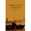 Şiirde Kaldı Şehirler
