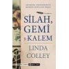 Silah, Gemi ve Kalem