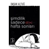 Şimdilik Sadece Hafta Sonları