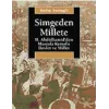 Simgeden Millete: II. Abdülhamidden Mustafa Kemale Devlet ve Millet
