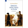 Simgesel Değiş Tokuş ve Ölüm