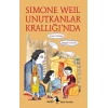Simone Weil Unutkanlar Krallığında