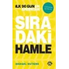 SIRADAKİ HAMLE