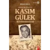 Sıradışı Bir Siyasetçi : Kasım Gülek