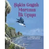 Şişkin Gagalı Martının İlk Uçuşu