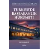 Sistem Dönüşürken Türkiye’de Başbakanlık Hükümeti