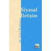 Siyasal İletişim & Alacakaranlığın İki Atlısı Siyaset ve Medya