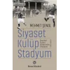 Siyaset, Kulüp, Stadyum
