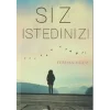Siz İstediniz