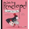Sobe, Ben Penelope! Dünyalar Benim Oldu
