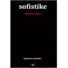 Sofistike (Düşünde Düşle!)