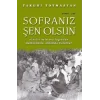 Sofranız Şen Olsun