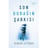 Son Durağın Şarkısı