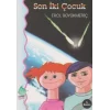 Son İki Çocuk