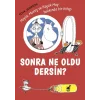 Sonra Ne Oldu Dersin?