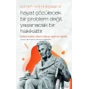 Soren Kierkegaard - Hayat Çözülecek Bir Problem Değil, Yaşanacak Bir Hakikattir