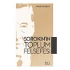 Sorokinin Toplum Felsefesi