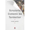 Sorularla  Osmanlıda  Tarikatlar - Sorularla Kısa Tarih