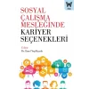 Sosyal Çalışma Mesleğinde Kariyer Seçenekleri