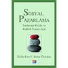 Sosyal Pazarlama Toplumun Refahı ve Kaliteli Yaşamı İçin