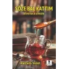 Söze Bal Kattım