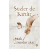 Sözler de Kırılır