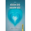 Sözün Özü Kalbin Gizi