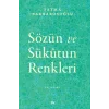 Sözün ve Sükutun Renkleri