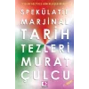 Spekülatif Marjinal Tarih Tezleri