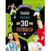 Spor Öyküleri - Tarih Yazan 30 Futbolcu