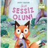 Şşşt! Sessiz Olun! (Ciltli)