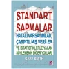 Standart Sapmalar, Hatalı Varsayımlar, Çarpıtılmış Veriler ve İstatistiklerle Yalan Söylemenin Yolları