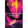 Steelstriker: Çelik Savaşçı (Ciltli)