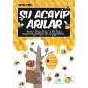 Şu Acayip Arılar