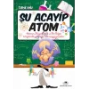 Şu Acayip Atom