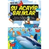 Şu Acayip Balıklar