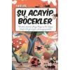 Şu Acayip Böcekler