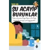 Şu Acayip Burunlar