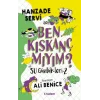 Su Günlükleri - 2 Ben Kıskanç mıyım?
