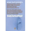 Suçlusunuz