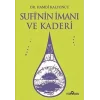 Sufinin İmanı ve Kaderi