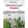 Süleyman Şah Türbesi