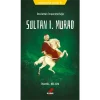 Sultan I. Murad - Tarihsever Çocuk Dizisi 4