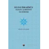 Sultan İbrahimin Hayatı, Şahsiyeti Ve Dönemi