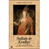 Sultan ve Kraliçe