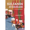 Sultanın Süvarileri;Asker İle Bürokrat Arasında Bir Zümre: 16.-17. Yüzyıllarda Kapıkulu Süvarileri